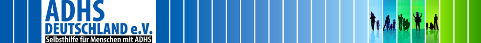 ADHS Deutschland e.V. - Selbsthilfe f�r Menschen mit ADHS